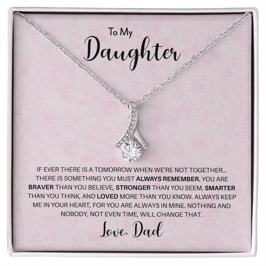 To My Daughter | You Are Braver Than You Believe - Alluring Beauty necklace